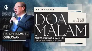 Ibadah DOA MALAM GSJS - Ps. Dr. Samuel Gunawan - Pk.19.00 (5 February 2026)
