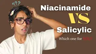 Your Skincare Routine is Wrong | Salicylic Acid vs Niacinamide
