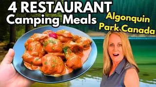 Algonquin Park Camping Food: 4 Must Try Restaurant-Quality Meals