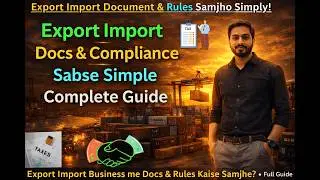 𝐄𝐱𝐩𝐨𝐫𝐭 𝐈𝐦𝐩𝐨𝐫𝐭 𝐂𝐨𝐦𝐩𝐥𝐢𝐚𝐧𝐜𝐞 𝐚𝐮𝐫 𝐃𝐨𝐜𝐮𝐦𝐞𝐧𝐭𝐬 𝐒𝐚𝐦𝐣𝐢𝐲𝐞 𝐄𝐚𝐬𝐲 𝐖𝐚𝐲 𝐌𝐞||𝐒𝐭𝐚𝐫𝐭 𝐄𝐱𝐩𝐨𝐫𝐭 𝐁𝐮𝐬𝐢𝐧𝐞𝐬𝐬 𝐟𝐫𝐨𝐦 𝐈𝐧𝐝𝐢𝐚