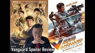 Vanguard (Spoiler Review) - Worst movie of 2020?