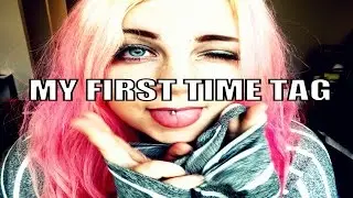 MY FIRST TIME TAG