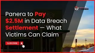 Panera to Pay $2.5M in Data Breach Settlement &mdash; What Victims Can Claim