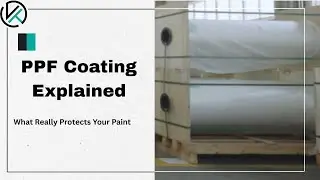 PPF Coating Explained: What Really Protects Your Paint