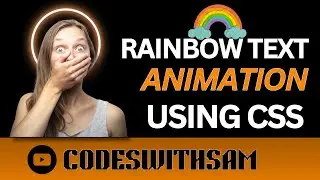 How To Rainbow Text Animation Using CSS | Codeswithsam #coding #programming #css3  #learncode