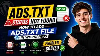 Ads.txt Status Not Found | How to Add ads.txt File in WordPress [Problem SOLVED]
