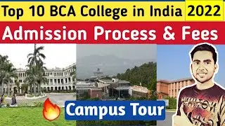 Top 10 BCA college In india 2022 | Admission process | Best BCA college | Eligibility & Exam 2022