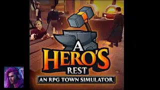 Can We Create A SUCCESSFUL Hero Town? | A Hero's Rest: An RPG Town Simulator | Episode One