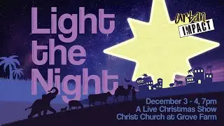Light the Night | Urban Impact | Livestream | 12.4.21