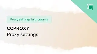 Руководство по настройке прокси в CCProxy
