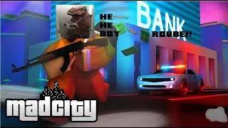 roubei o banco no mad city!(mad city chapter 2)