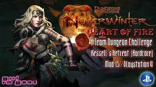 Kessell's Retreat: [DC Cleric] K-Team | Neverwinter PS4 [Mod15]