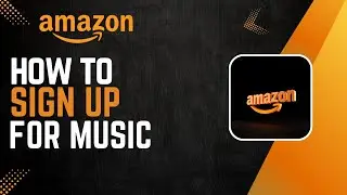 How To Sign Up For Amazon Music