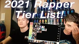 2021 Rapper Tier List!