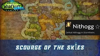 Scourge of the Skies World Quest | Legion Remix | Nithogg Achievement