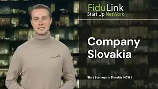 New Company Formation Slovakia 100% Online Local Lawyer Company Slovakia FiduLink &reg; 2024 2025 NEW