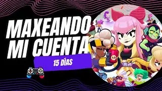 Dia 12 maxeando mi cuenta de Brawl Stars
