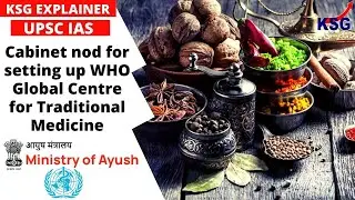 Cabinet nod for setting up WHO Global Centre for Traditional Medicine #traditionalmedicine