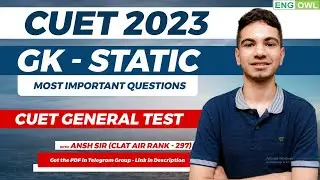 CUET GK Mock Test | Static GK Most Expected Questions | CUET 2023 General Test | CUET 2023
