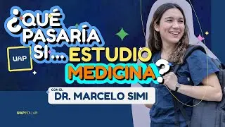 ¿Qué pasaría si estudio Medicina en la UAP?