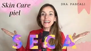 SKIN CARE PIEL SECA | te cuento todos los secretos #skincare #pielseca #drapascali