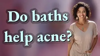 Do baths help acne?