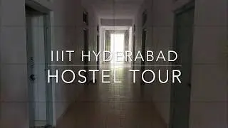 IIIT Hyderabad Hostel Tour