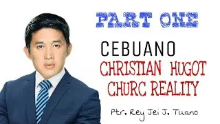 Part 1 //CHRISTIAN HUGOT AND CHURCH REALITY //PART ONE// By: Ptr. Rey Jei J. Tuano