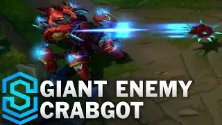 Giant Enemy Crabgot Skin Spotlight - League of Legends