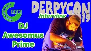 Derpycon 2019 Interview with DJ Awesomus Prime