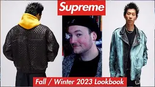 Streetwear Talk | My Thoughts On Supreme's Fall / Winter 2023 Lookbook!