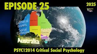 PSYC12014 Episode 25 2025 Where to from here - Critical or Community Psychology v7