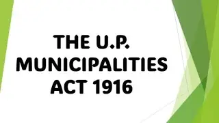 The UTTAR PRADESH MUNICIPALITIES ACT 1916|| UP LOCAL LAWS LECTURE-10