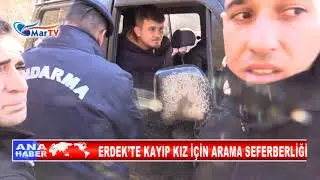 ERDEK&rsquo;TE KAYIP KIZ İ&Ccedil;İN ARAMA SEFERBERLİĞİİ