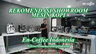 WAJIB TAHU BIAR GA NYESEL...SHOWROOM MESIN KOPI ENCOFFEE INDONESIA!
