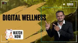 Digital Wellness Series 1#digitalwellness #wellness 