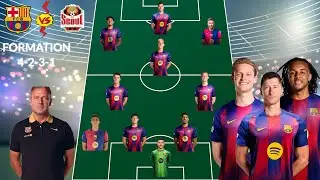 Barcelona Possible Starting XI vs FC Seoul 🇰🇷🔥 | Pre-Season 2025