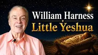 William Harness: Little Yeshua