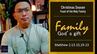 Feast of the Holy Family / Matthew 2:13-15,19-23