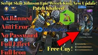 Script Skin Johnson Epic Wreck King Full Effect,No Password+Full Icon,New Update!|Patch Khaleed