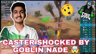CASTER SHOCKED BY GOBLIN NADE 🤯🇮🇳