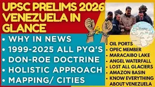 US-Venezuela Crisis With UPSC PYQ Analysis | UPSC Prelims 2026 Venezuela| All pyqs in hindi