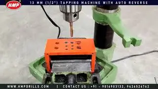 HMP 13mm Tapping Machine Manufacturer Rajkot Bhavnagar Jamnagar Ahmedabad Gujarat INDIA