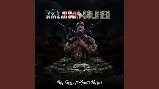 American Soldier (feat. Khalil Nazar)