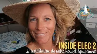 Inside Elec #2 ⛵️ Installation de notre électronique de bord