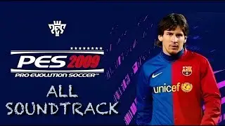PES 2009 | All Soundtrack Collection