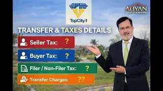 Top City-1 Islamabad &ndash; Transfer & Taxes Details || Aliyan Group of Marketing