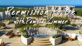 Permission to Be - All Inclusive Self-Care Retreat in Mexico