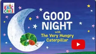 Спокойной ночи с очень голодной гусеницей 🌙 | Сказка на ночь для детей