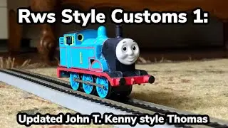 Rws John T Kenny style Thomas update